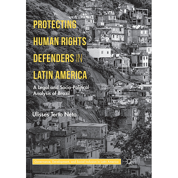 Protecting Human Rights Defenders in Latin America, Ulisses Terto Neto