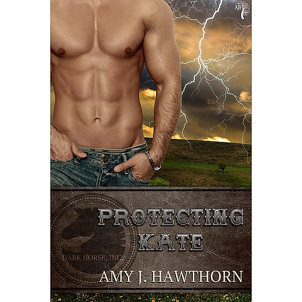 Protecting Kate (Dark Horse Inc., #1), Amy J. Hawthorn