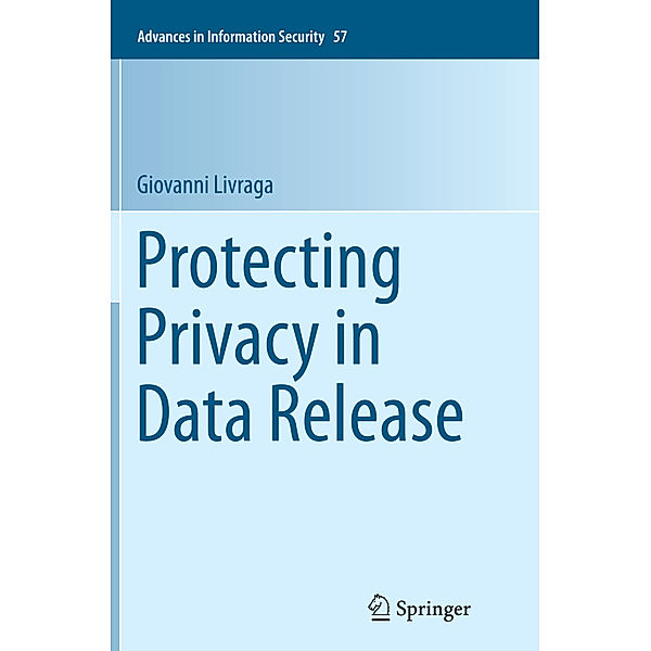 Protecting Privacy in Data Release, Giovanni Livraga