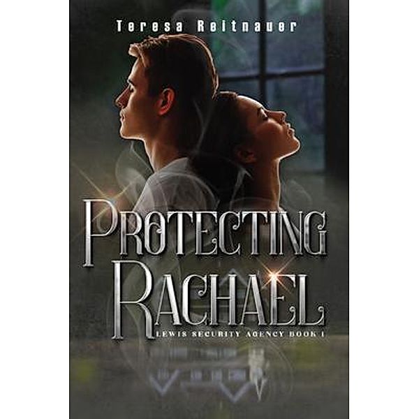 Protecting Rachael, Teresa Reitnauer