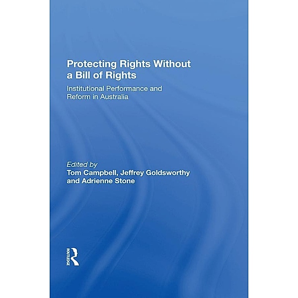 Protecting Rights Without a Bill of Rights, Jeffrey Goldsworthy, Tom Campbell, Adrienne Stone