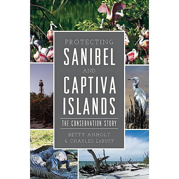 Protecting Sanibel and Captiva Islands, Charles Lebuff
