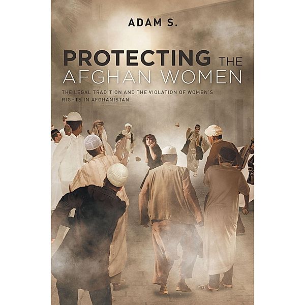 Protecting The Afghan Women / Covenant Books, Inc., Adam S.