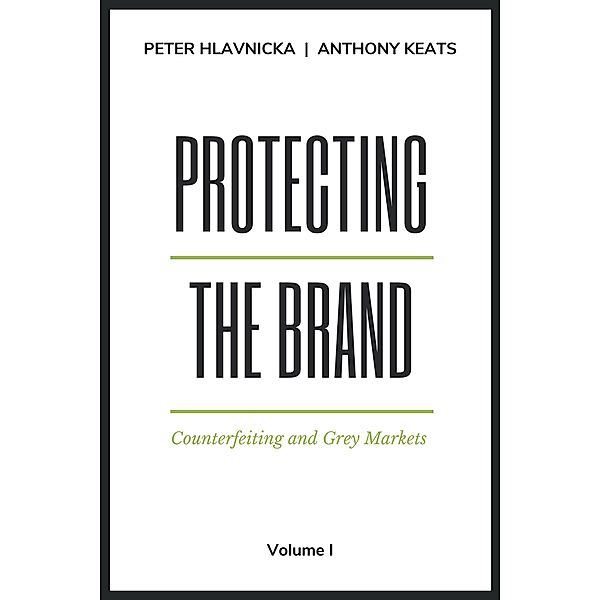 Protecting the Brand, Peter Hlavnicka, Anthony Keats