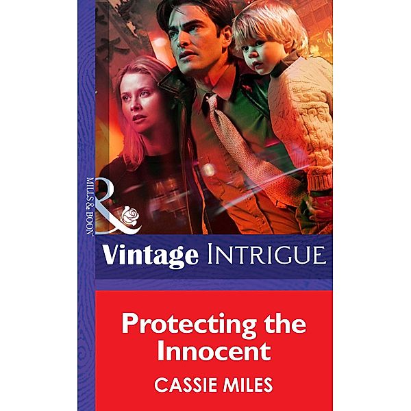 Protecting The Innocent (Mills & Boon Intrigue), Cassie Miles