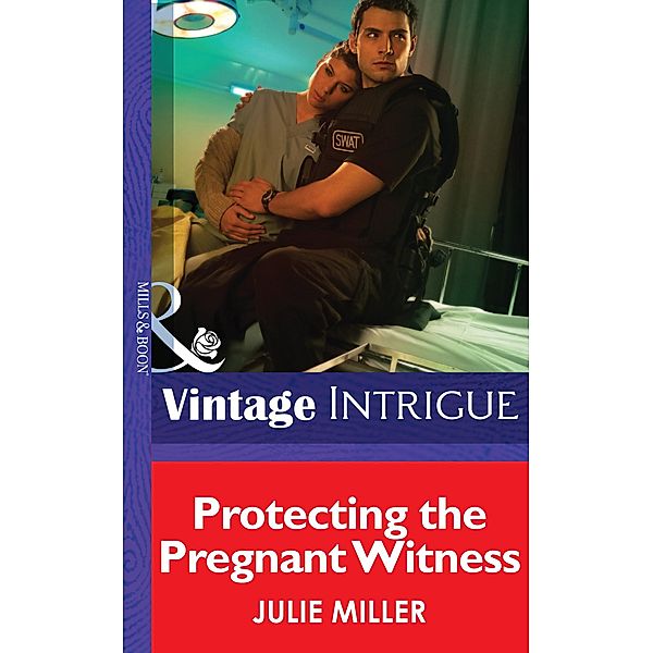 Protecting The Pregnant Witness / The Precinct: SWAT Bd.2, Julie Miller