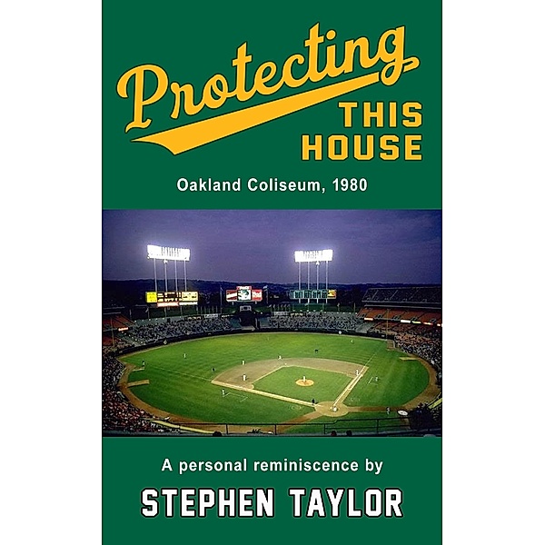 Protecting This House: Oakland Coliseum 1980, Stephen Taylor