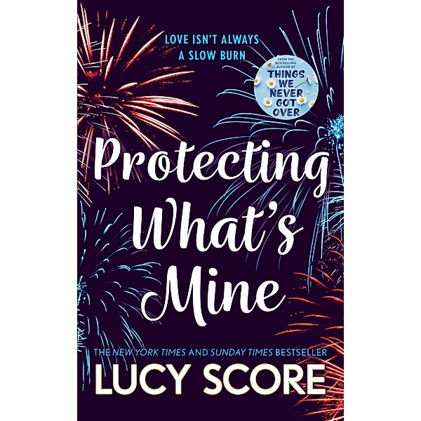 Protecting What's Mine / The Benevolence Series, Lucy Score