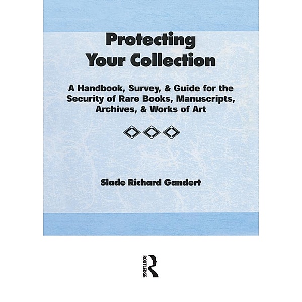 Protecting Your Collection, Slade Richard Gandert, Peter Gellatly