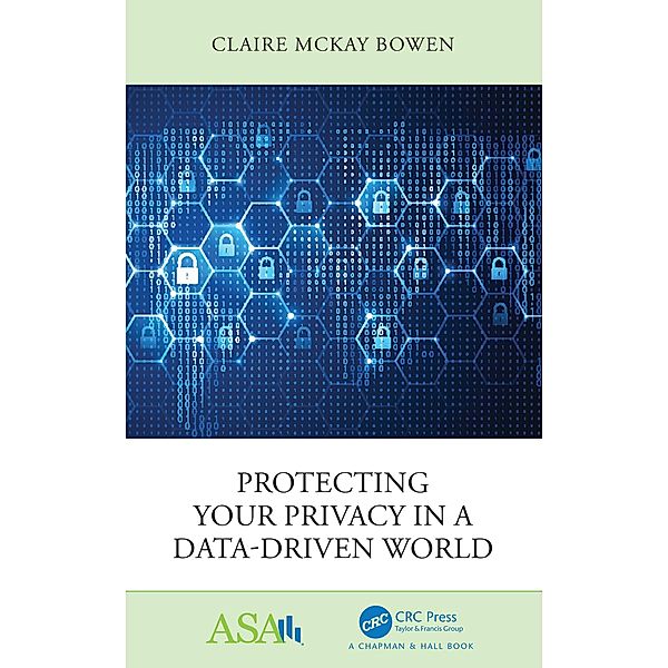 Protecting Your Privacy in a Data-Driven World, Claire McKay Bowen