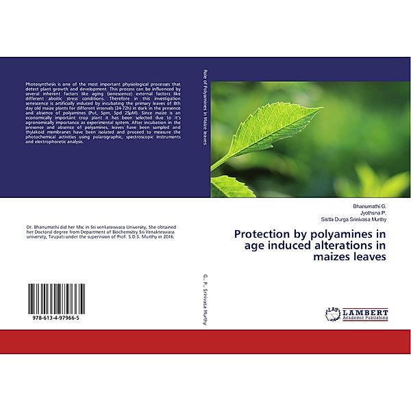 Protection by polyamines in age induced alterations in maizes leaves, Bhanumathi G., Jyothsna P., Sistla Durga Srinivasa Murthy