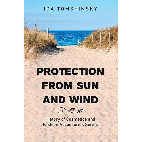 Protection from Sun and Wind, Ida Tomshinsky