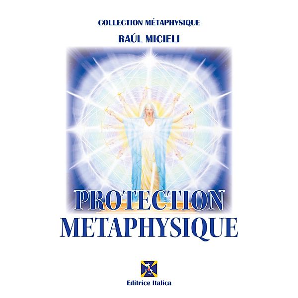 Protection Métaphysique / Collection Métaphysique, Raúl Micieli