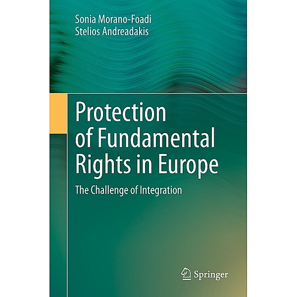 Protection of Fundamental Rights in Europe, Sonia Morano-Foadi, Stelios Andreadakis