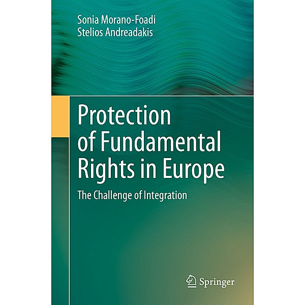 Protection of Fundamental Rights in Europe, Sonia Morano-Foadi, Stelios Andreadakis