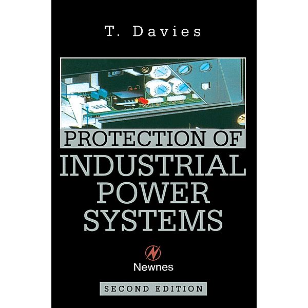 Protection of Industrial Power Systems, T. Davies