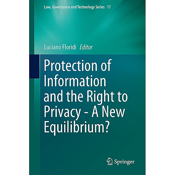 Protection of Information and the Right to Privacy - A New Equilibrium?