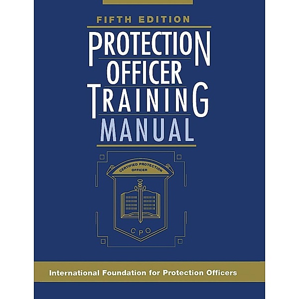 Protection Officer Training Manual, Sam Stuart