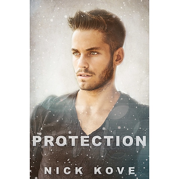 Protection: Protection, Nick Kove