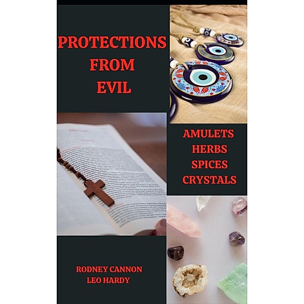Protections From Evil, Rodney Cannon, Leo Hardy