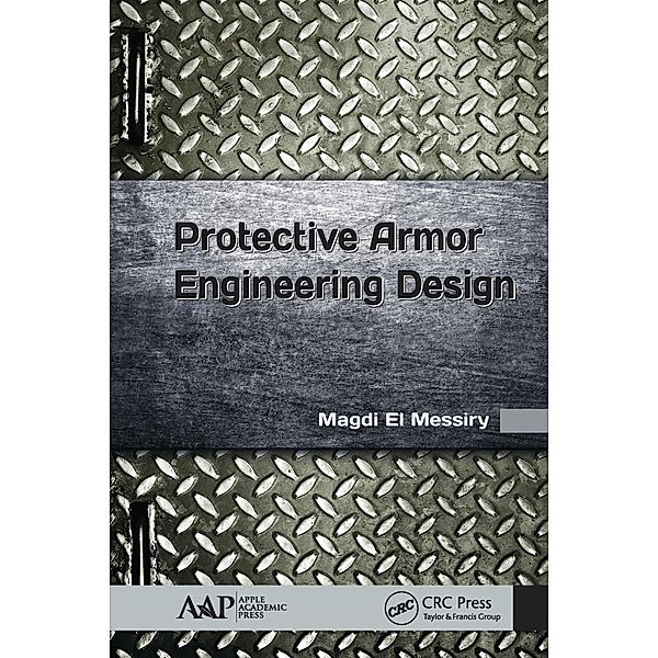 Protective Armor Engineering Design, Magdi El Messiry