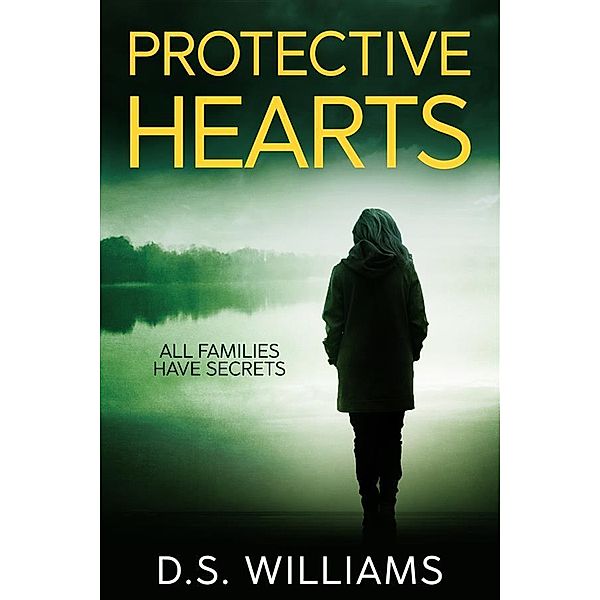 Protective Hearts, D. S. Williams