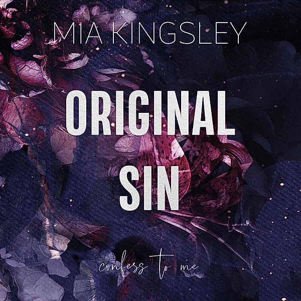 Protective Men Trilogy - 2 - Original Sin, Mia Kingsley