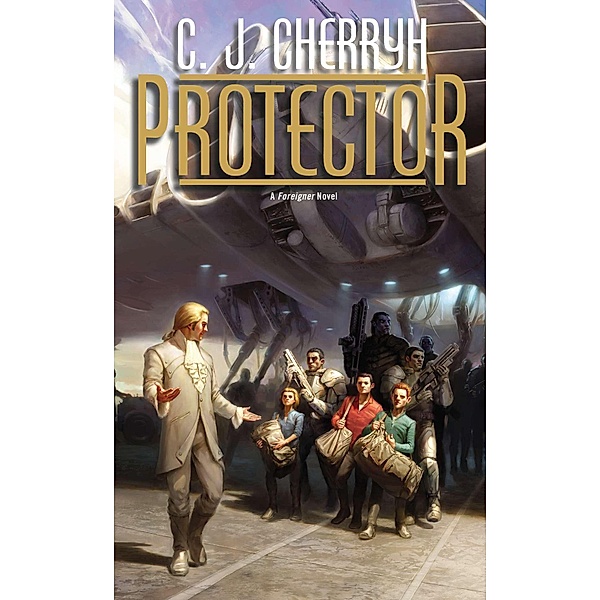 Protector / Foreigner Bd.14, C. J. Cherryh