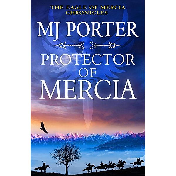 Protector of Mercia / The Eagle of Mercia Chronicles Bd.5, Mj Porter