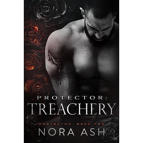 Protector: Treachery / Protector, Nora Ash