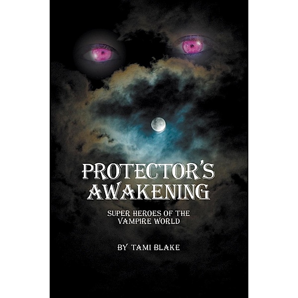Protector's Awakening / SBPRA, Tami Blake