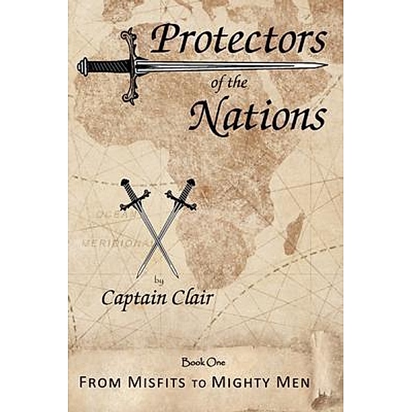 Protectors of the Nations / Protectors of the Nations Bd.1, Captain Clair