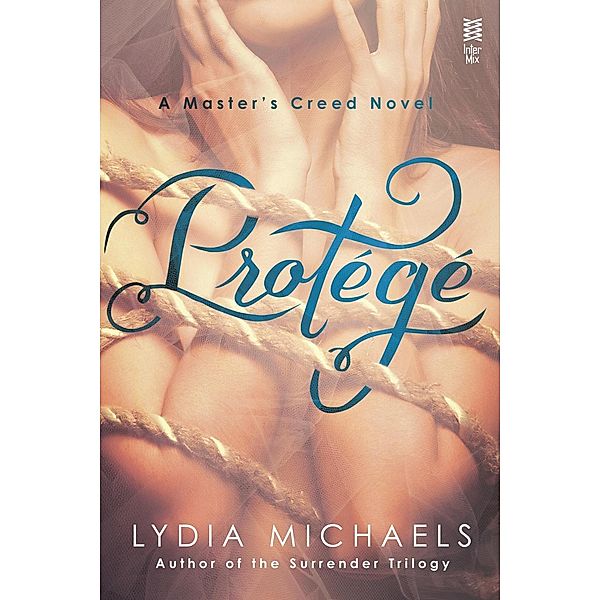 Protege, Lydia Michaels