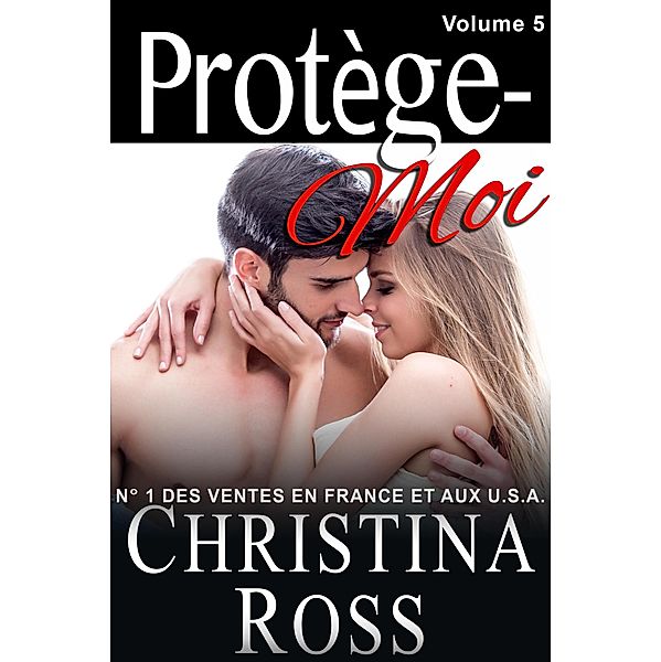 Protège-Moi: Protège-Moi: Volume Cinq, Christina Ross