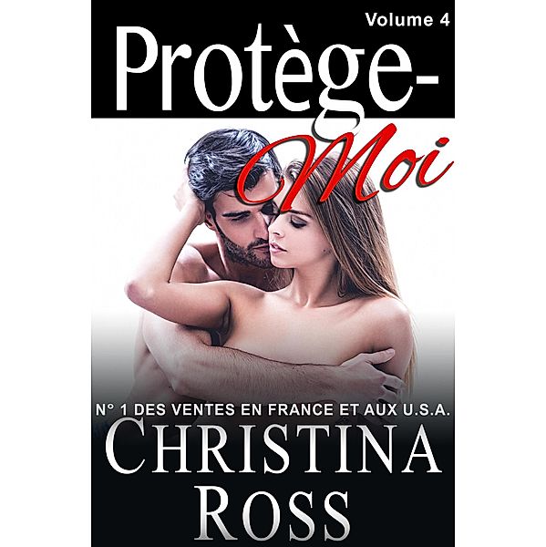 Protège-Moi: Protège-Moi: Volume Quatre, Christina Ross