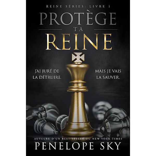 Protège ta reine / Reine, Penelope Sky
