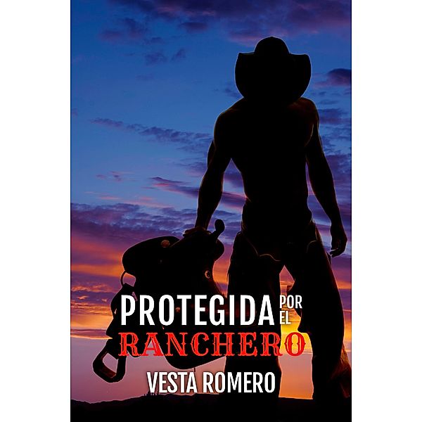 Protegida Por El Ranchero, Vesta Romero