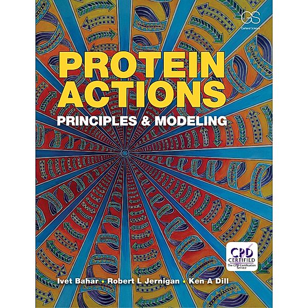 Protein Actions, Ken Dill, Robert L. Jernigan, Ivet Bahar