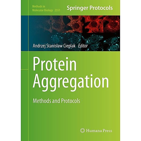 Protein Aggregation / Methods in Molecular Biology Bd.2551