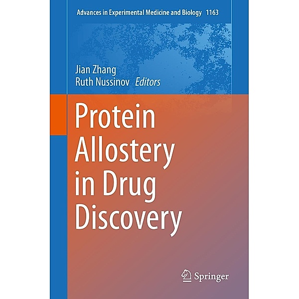 Protein Allostery in Drug Discovery / Advances in Experimental Medicine and Biology Bd.1163
