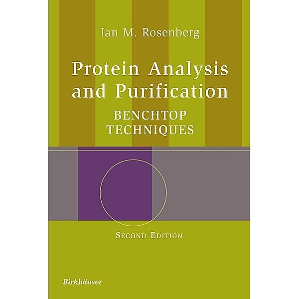 Protein Analysis and Purification, Ian M. Rosenberg