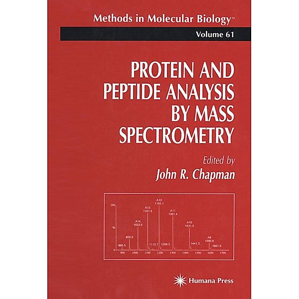 Protein and Peptide Analysis by Mass Spectrometry / Methods in Molecular Biology Bd.61