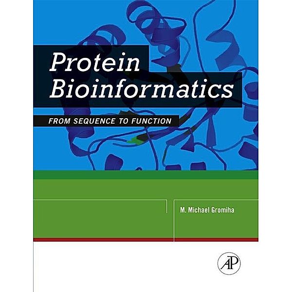 Protein Bioinformatics, M. Michael Gromiha