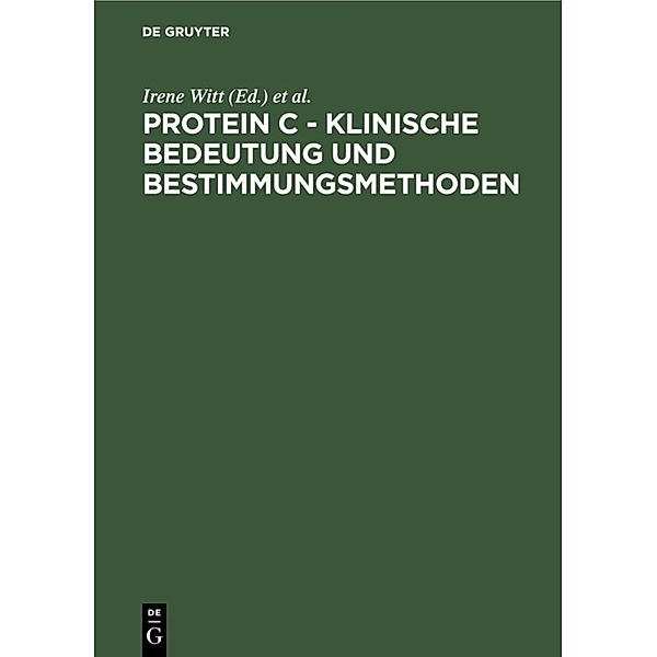 Protein C - Klinische Bedeutung und Bestimmungsmethoden