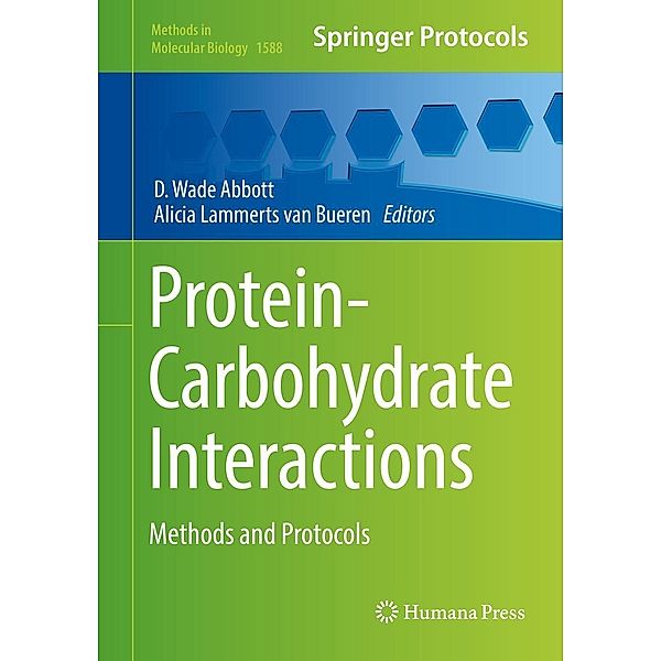 Protein-Carbohydrate Interactions / Methods in Molecular Biology Bd.1588