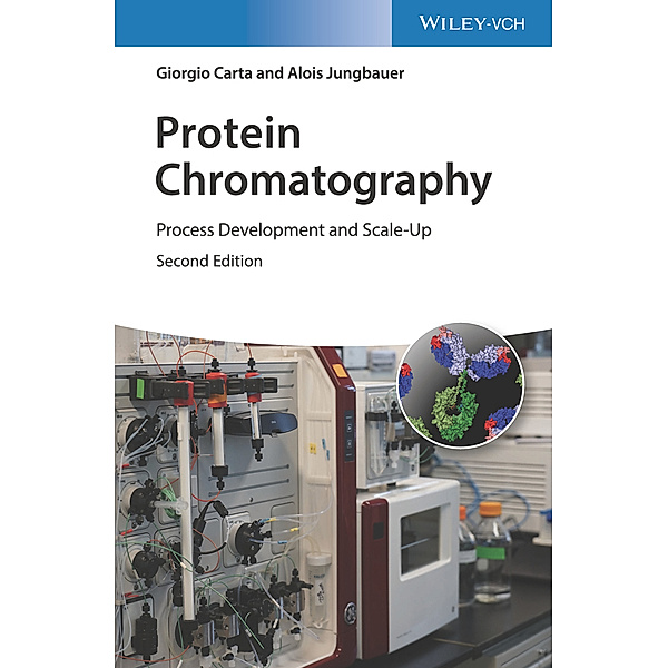 Protein Chromatography, Giorgio Carta, Alois Jungbauer