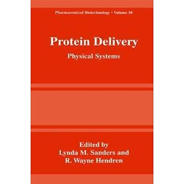 Protein Delivery / Pharmaceutical Biotechnology Bd.10