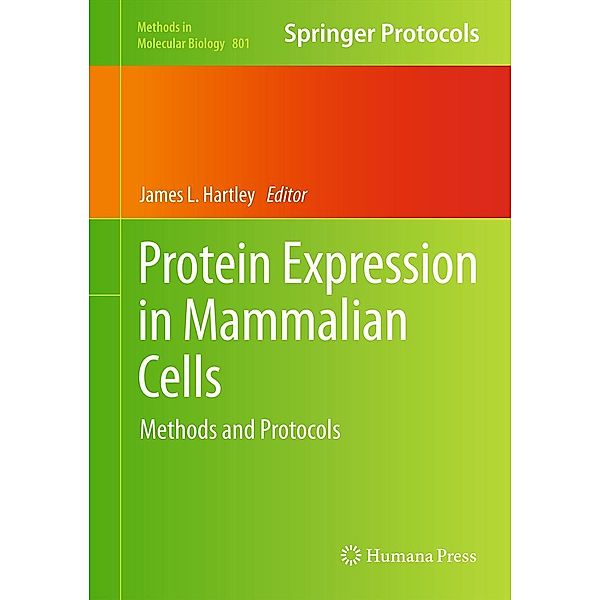 Protein Expression in Mammalian Cells / Methods in Molecular Biology Bd.801