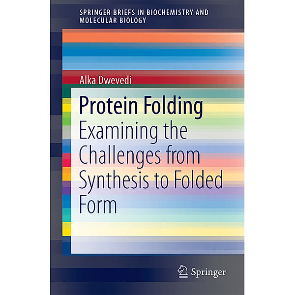 Protein Folding, Alka Dwevedi