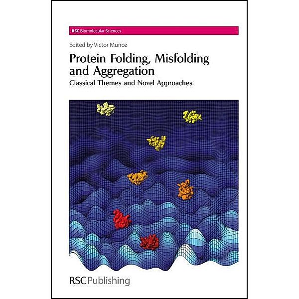 Protein Folding, Misfolding and Aggregation / ISSN